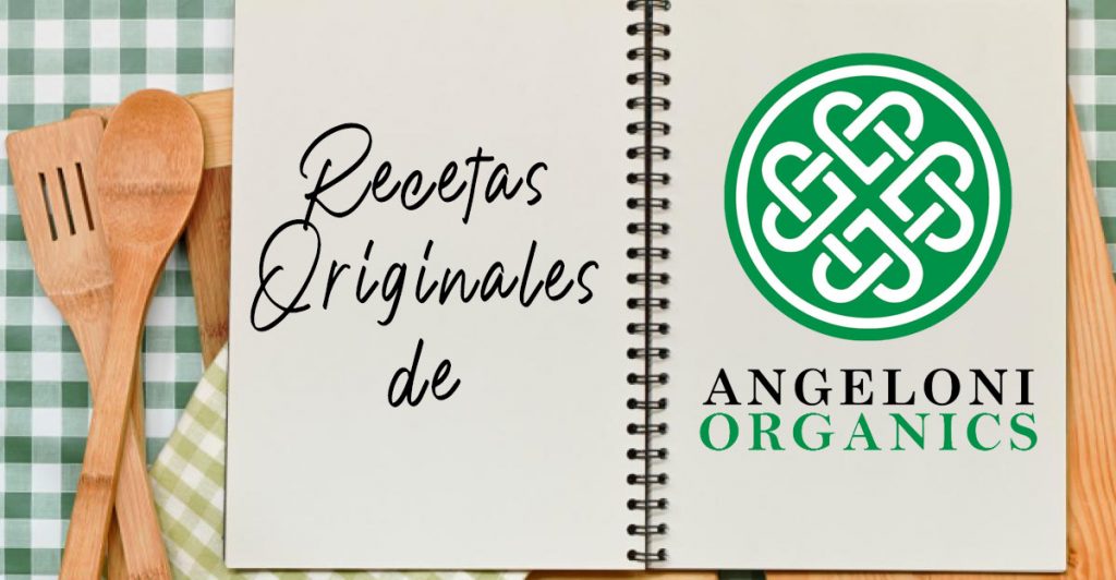 Recetas - Angeloni Organics